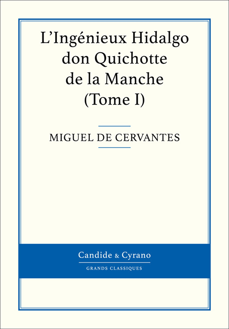 Don Quichotte de la Mancha de Miguel Cervantès